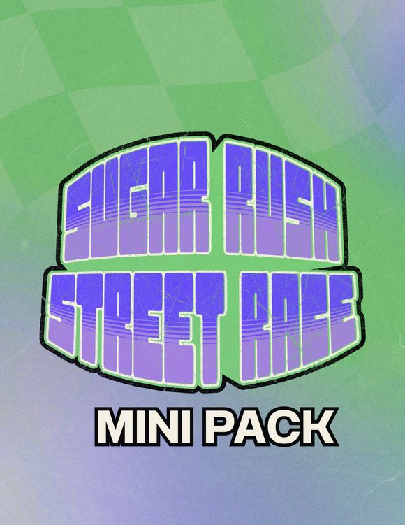 MINI PACK (SUGAR RUSH STREET RACE)
