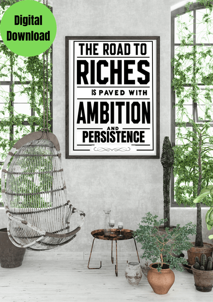 &quot;The Road to Riches&quot; Printable black and white wall art quote