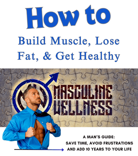 How to lose fat, build muscle &amp; get healthy: a mans guide
