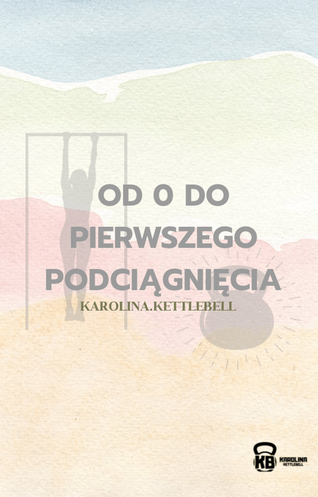OD 0 DO PIERWSZEGO PODCIĄGNIĘCIA