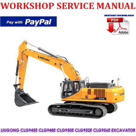 LIUGONG CLG945E CLG948E CLG950E CLG952E CLG956E EXCAVATOR WORKSHOP SERVICE MANUAL (INSTANT DOWNLOAD)
