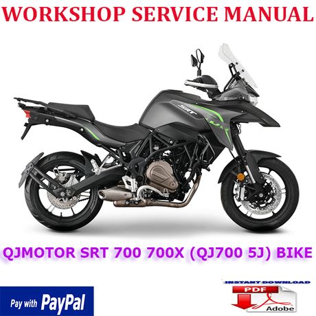 QJMOTOR SRT 700 700X (QJ700 5J) BIKE WORKSHOP SERVICE REPAIR MANUAL (INSTANT DOWNLOAD)