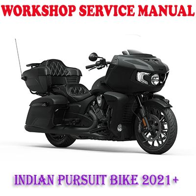 INDIAN PURSUIT BIKE 2021 ONWARD WORKSHOP SERVICE REPAIR MANUAL (PDF DOWNLOAD)
