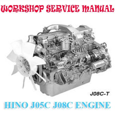 HINO J05C J08C SERIES ENGINE WORKSHOP SERVICE REPAIR MANUAL PDF DOWNLOAD