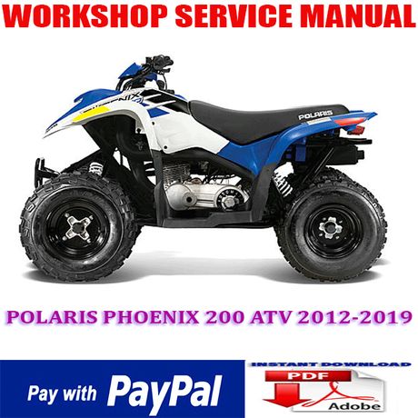 POLARIS PHOENIX 200 ATV 2012-2019 REPAIR SERVICE MANUAL (INSTANT DOWNLOAD)