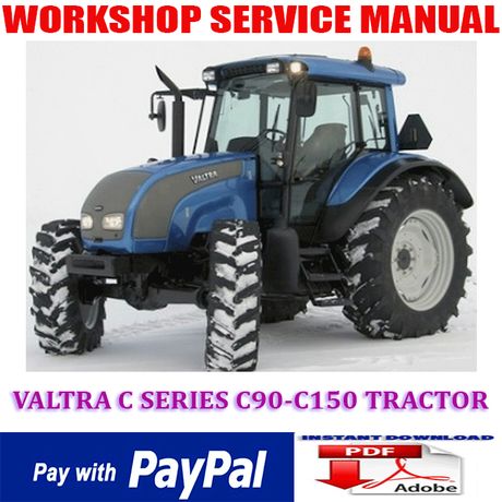 VALTRA C SERIES C90-C150 SERIES TRACTOR WORKSHOP SERVICE REPAIR MANUAL (INSTANT DOWNLOAD)