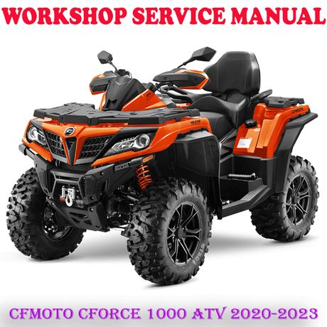 CFMOTO CFORCE 1000 ATV 2020-2023 REPAIR SERVICE MANUAL (DIGITAL COPY)