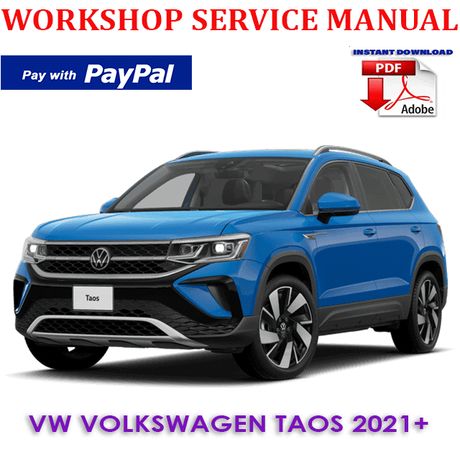 VW VOLKSWAGEN TAOS 2021 ONWARD WORKSHOP SERVICE REPAIR MANUAL (INSTANT DOWNLOAD)