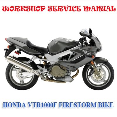 HONDA VTR1000F FIRESTORM BIKE WORKSHOP SERVICE REPAIR MANUAL PDF DOWNLOAD