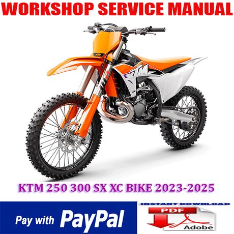 KTM 250 300 SX XC BIKE 2023-2025 REPAIR SERVICE MANUAL (INSTANT DOWNLOAD)