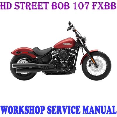 HARLEY DAVIDSON STREET BOB 107 FXBB 2018-2020 BIKE SERVICE REPAIR MANUAL PDF DOWNLOAD