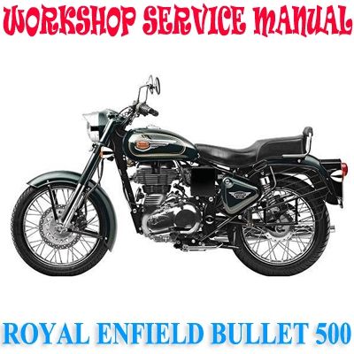 ROYAL ENFIELD BULLET 500 BIKE 2017-2020 WORKSHOP SERVICE REPAIR MANUAL PDF DOWNLOAD