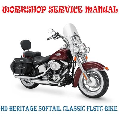 HD HERITAGE SOFTAIL CLASSIC FLSTC 2011-2015 BIKE WORKSHOP SERVICE REPAIR MANUAL PDF DOWNLOAD