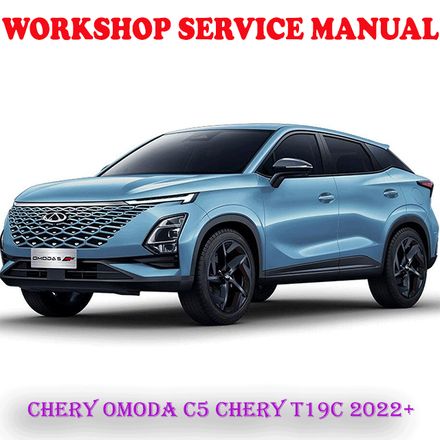 CHERY OMODA C5 CHERY T19C 2022 ONWARD WORKSHOP SERVICE REPAIR MANUAL (PDF DOWNLOAD)