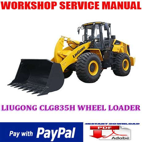 LIUGONG CLG835H WHEEL LOADER WORKSHOP SERVICE REPAIR MANUAL (INSTANT DOWNLOAD)