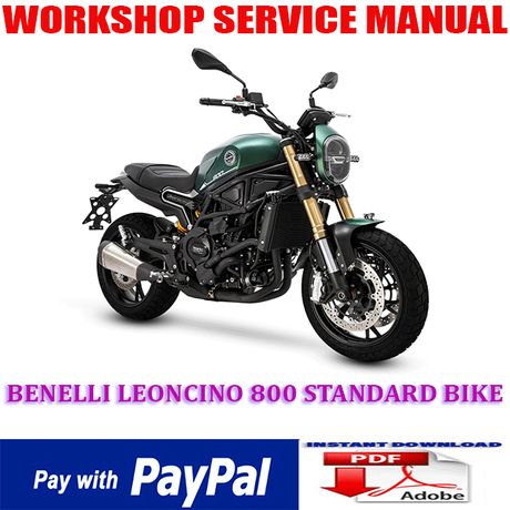 BENELLI LEONCINO 800 STANDARD BIKE 2021 ONWARD WORKSHOP SERVICE REPAIR MANUAL (INSTANT DOWNLOAD)