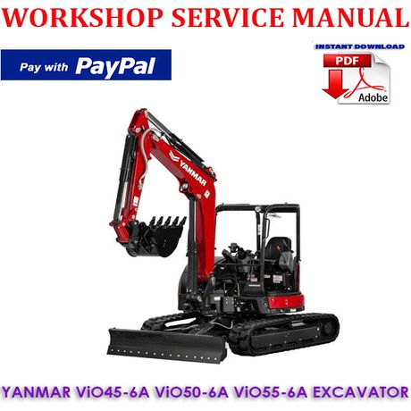 YANMAR ViO45-6A ViO50-6A ViO55-6A EXCAVATOR WORKSHOP SERVICE REPAIR MANUAL (INSTANT DOWNLOAD)
