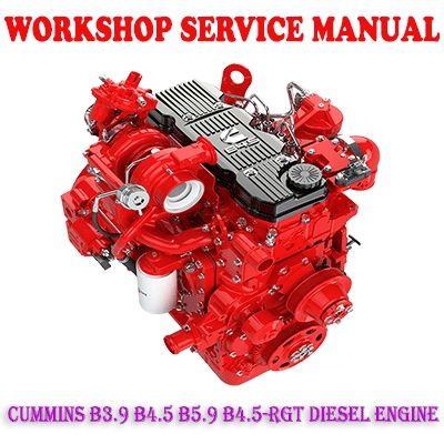 CUMMINS B SERIES B3.9 B4.5 B5.9 B4.5-RGT DIESEL ENGINE WORKSHOP SERVICE REPAIR MANUAL PDF DOWNLOAD