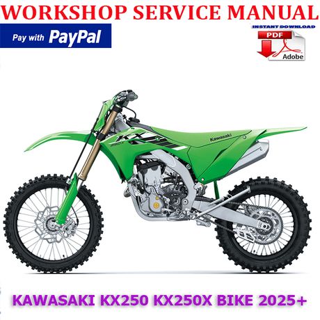 KAWASAKI KX250 KX250X 2025 ONWARD BIKE WORKSHOP SERVICE REPAIR MANUAL (INSTANT DOWNLOAD)