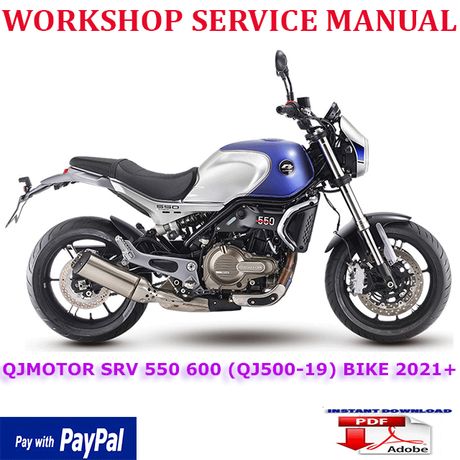 QJMOTOR SRV 550 600 (QJ500-19) BIKE 2021 ONWARD WORKSHOP SERVICE REPAIR MANUAL (INSTANT DOWNLOAD)