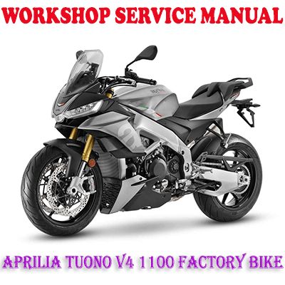 APRILIA TUONO V4 1100 FACTORY BIKE 2021+ WORKSHOP SERVICE REPAIR MANUAL (PDF DOWNLOAD)