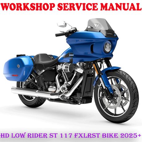 HARLEY DAVIDSON LOW RIDER ST 117 FXLRST BIKE 2025+ WORKSHOP SERVICE REPAIR MANUAL (PDF DOWNLOAD)