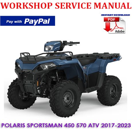 POLARIS SPORTSMAN 450 570 SERIES ATV 2017-2023 WORKSHOP SERVICE REPAIR MANUAL (INSTANT DOWNLOAD)
