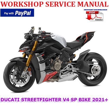 DUCATI STREETFIGHTER V4 SP BIKE 2021 ONWARD WORKSHOP SERVICE REPAIR MANUAL (INSTANT DOWNLOAD)