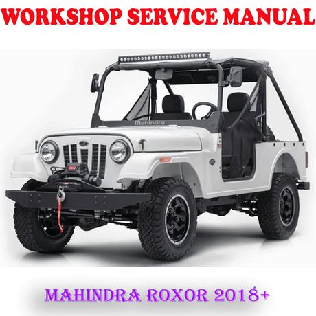 MAHINDRA ROXOR 2018 ONWARD WORKSHOP SERVICE REPAIR MANUAL (PDF DOWNLOAD)