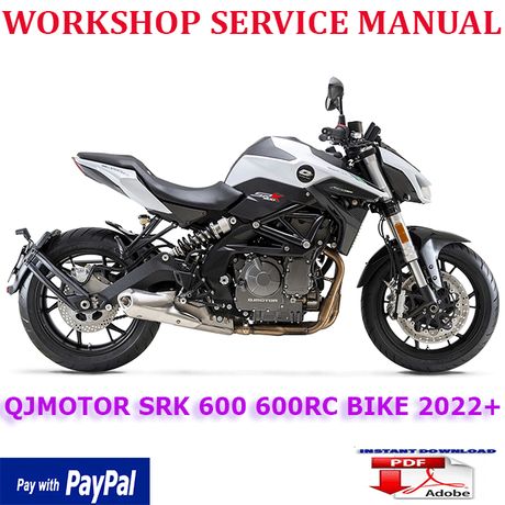 QJMOTOR SRK 600 600RC BIKE 2022 ONWARD WORKSHOP SERVICE REPAIR MANUAL (INSTANT DOWNLOAD)