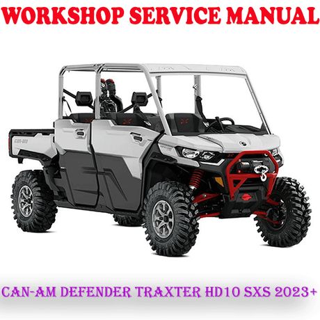 CAN-AM DEFENDER TRAXTER HD10 SERIES SXS 2023+ WORKSHOP SERVICE REPAIR MANUAL (PDF DOWNLOAD)