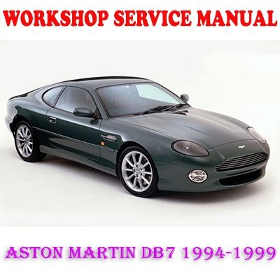 ASTON MARTIN DB7 DB-7 1994-1999 WORKSHOP SERVICE REPAIR MANUAL PDF DOWNLOAD