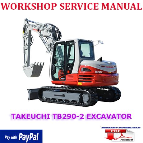TAKEUCHI TB290-2 HYDRAULIC EXCAVATOR WORKSHOP SERVICE REPAIR MANUAL (INSTANT DOWNLOAD)