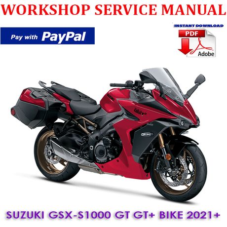 SUZUKI GSX-S1000 GT GT+ BIKE 2021 ONWARD WORKSHOP SERVICE REPAIR MANUAL (INSTANT DOWNLOAD)