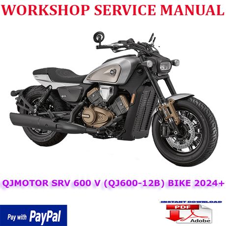QJMOTOR SRV 600 V (QJ600-12B) BIKE 2024 ONWARD WORKSHOP SERVICE REPAIR MANUAL (INSTANT DOWNLOAD)
