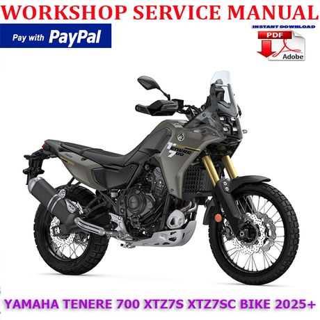YAMAHA TENERE 700 XTZ7S XTZ7SC 2025+ BIKE WORKSHOP SERVICE REPAIR MANUAL (INSTANT DOWNLOAD)