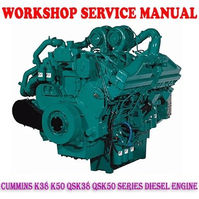 CUMMINS K38 K50 QSK38 QSK50 SERIES DIESEL ENGINE WORKSHOP SERVICE REPAIR MANUAL PDF DOWNLOAD 