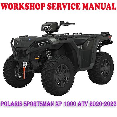 POLARIS SPORTSMAN XP 1000 ATV 2020-2023 WORKSHOP SERVICE REPAIR MANUAL (PDF DOWNLOAD)