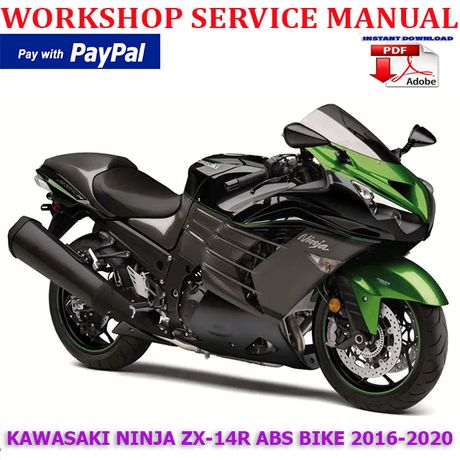KAWASAKI NINJA ZX-14R ZZR1400 ABS BIKE 2016-2020 WORKSHOP SERVICE REPAIR MANUAL (INSTANT DOWNLOAD)