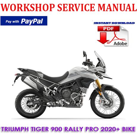 TRIUMPH TIGER 900 RALLY PRO 2020+ BIKE WORKSHOP SERVICE REPAIR MANUAL (PDF DOWNLOAD)  