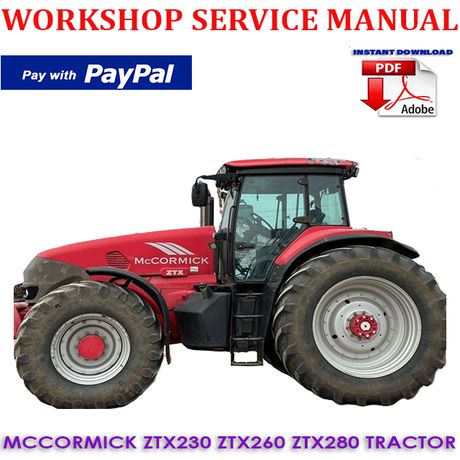 MCCORMICK ZTX SERIES ZTX230 ZTX260 ZTX280 TRACTOR WORKSHOP SERVICE REPAIR MANUAL (INSTANT DOWNLOAD)