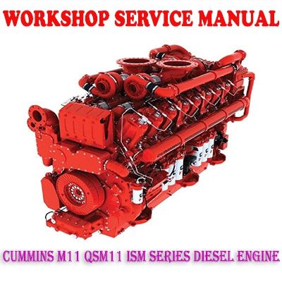 CUMMINS M11 QSM11 ISM SERIES DIESEL ENGINE WORKSHOP SERVICE REPAIR MANUAL PDF DOWNLOAD