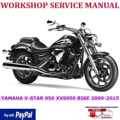 YAMAHA V-STAR 950 XVS950 BIKE 2009-2015 WORKSHOP SERVICE REPAIR MANUAL (INSTANT DOWNLOAD)