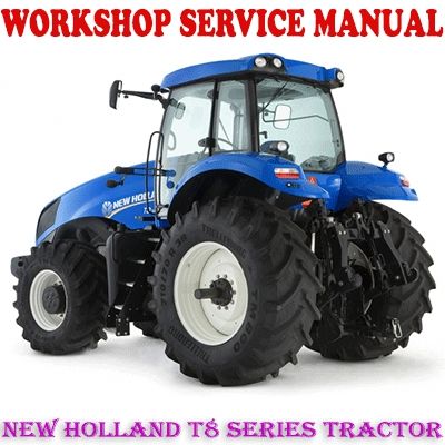 NEW HOLLAND T8 SERIES AGRICULTURE TRACTOR WORKSHOP SERVICE REPAIR MANUAL PDF DOWNLOAD
