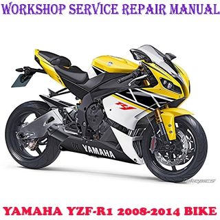 YAMAHA YZF-R1 YZF R1 2008-2014 BIKE WORKSHOP SERVICE REPAIR MANUAL PDF DOWNLOAD