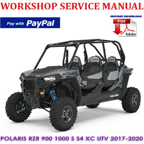 POLARIS RZR 900 1000 S S4 XC UTV 2017-2020 WORKSHOP SERVICE REPAIR MANUAL (INSTANT DOWNLOAD)