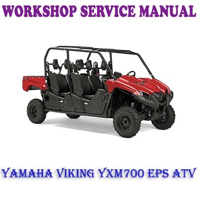 YAMAHA VIKING YXM700 EPS ATV 2014-2018 WORKSHOP SERVICE REPAIR MANUAL (PDF DOWNLOAD)