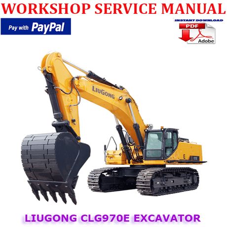 LIUGONG CLG970E HYDRAULIC EXCAVATOR WORKSHOP SERVICE REPAIR MANUAL (INSTANT DOWNLOAD)