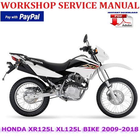 HONDA XR125L XL125L BIKE 2009-2018 WORKSHOP SERVICE REPAIR MANUAL (INSTANT DOWNLOAD)
