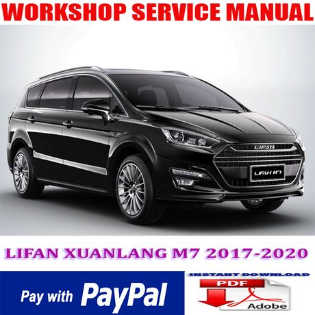 LIFAN XUANLANG M7 2017-2020 WORKSHOP SERVICE REPAIR MANUAL (INSTANT DOWNLOAD)